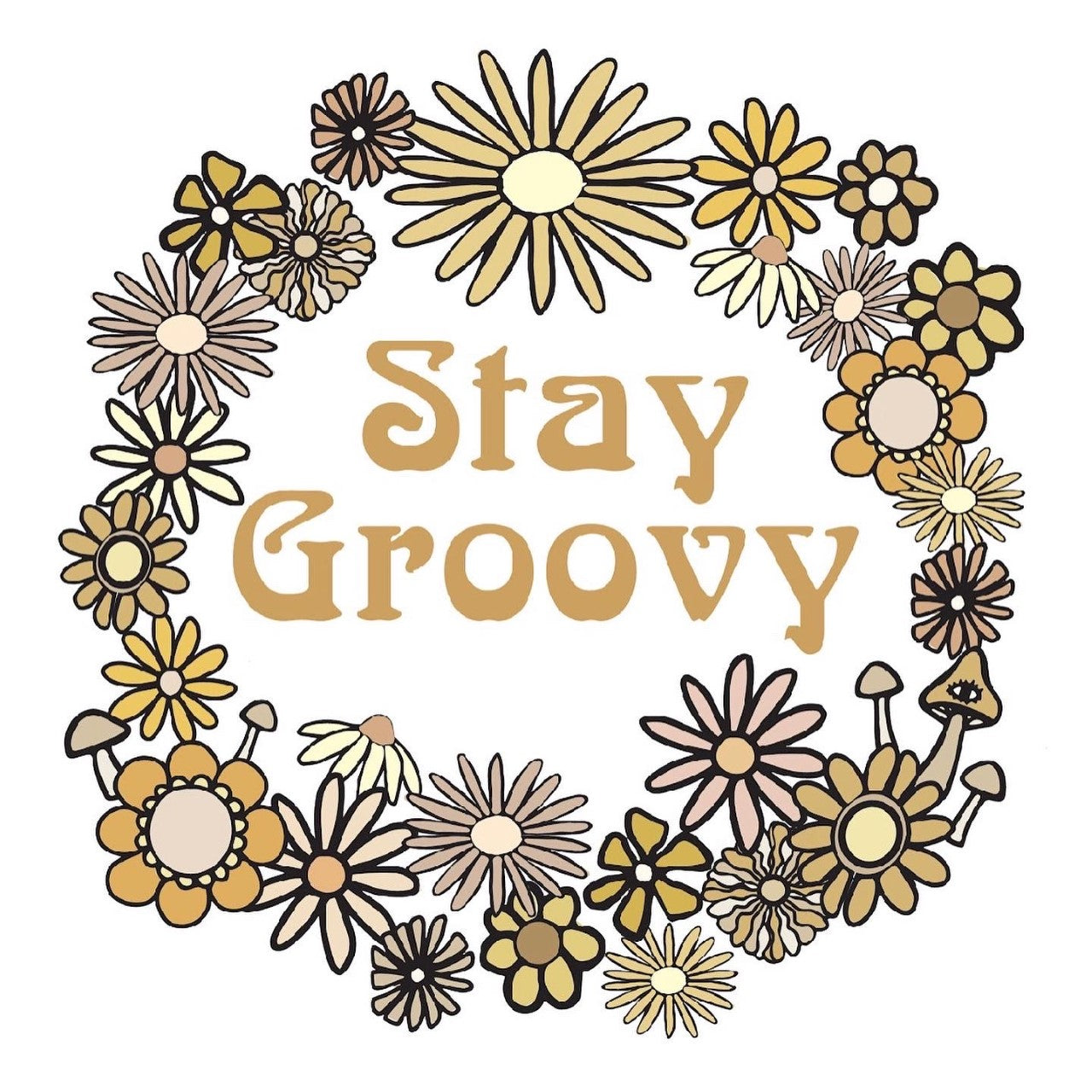 Stay Groovy Print