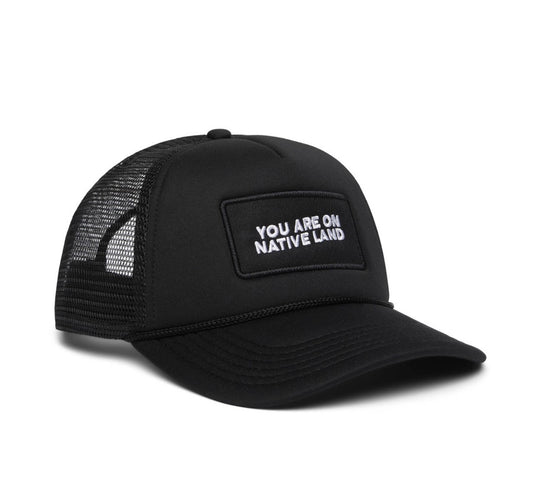 'YOU ARE ON NATIVE LAND' TRUCKER HAT