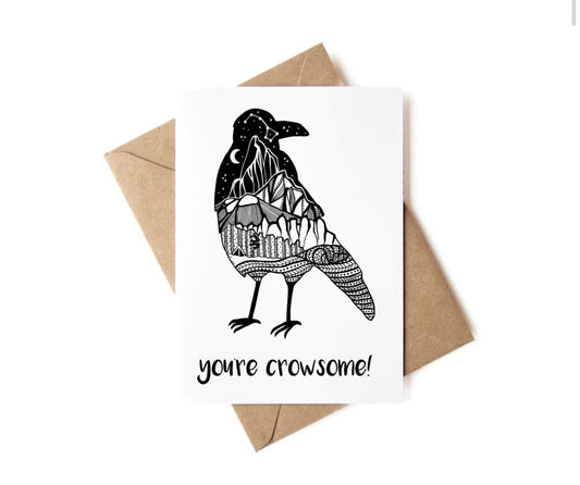 You're Crowsome Greeting Card
