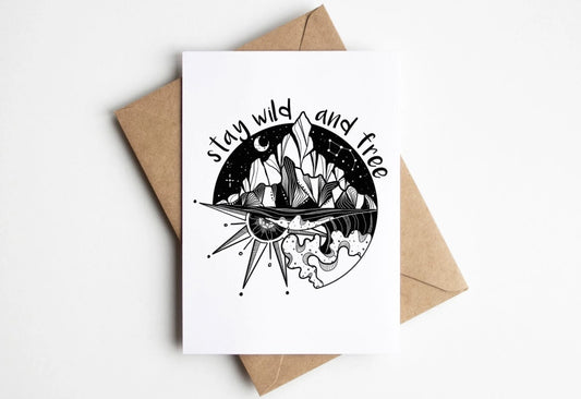 Stay Wild And Free Greeting Card