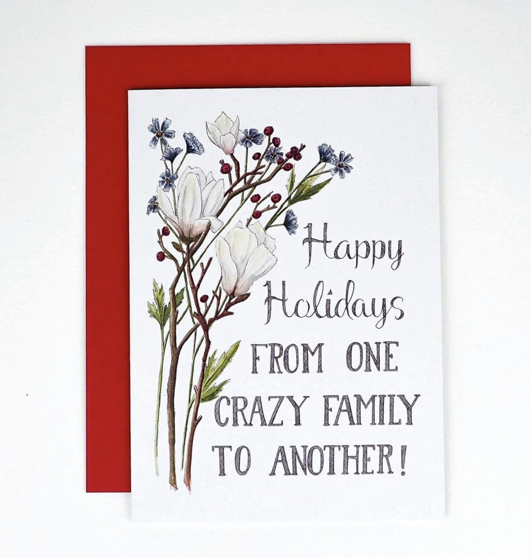 Happy Holidays From One Crazy Family to Another! Card