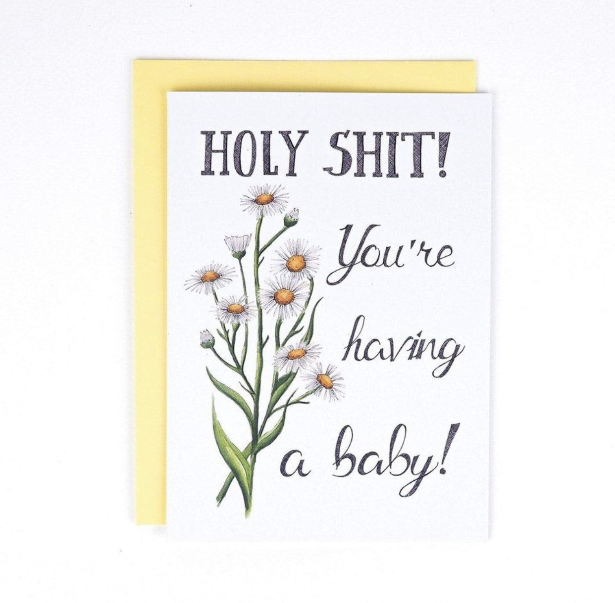 Holy Shit You're Having A Baby Card